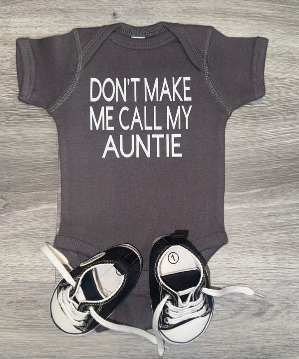 Load image into Gallery viewer, Don’t Make Me Call My Auntie Bodysuit