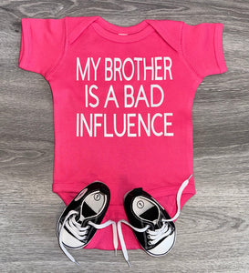 My Brother Is A Bad Influence Bodysuit
