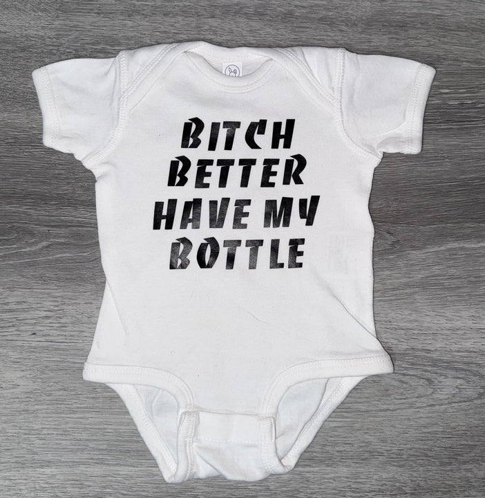 Load image into Gallery viewer, PREMADE READY TO SHIP 3-6 MONTH FIT Bitch Better Have My Bottle Bodysuit