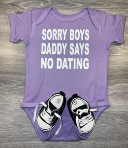 Sorry Boys Daddy Says No Dating Bodysuit