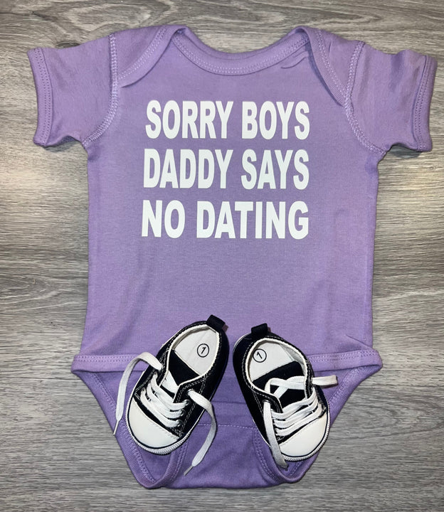 Load image into Gallery viewer, Sorry Boys Daddy Says No Dating Bodysuit