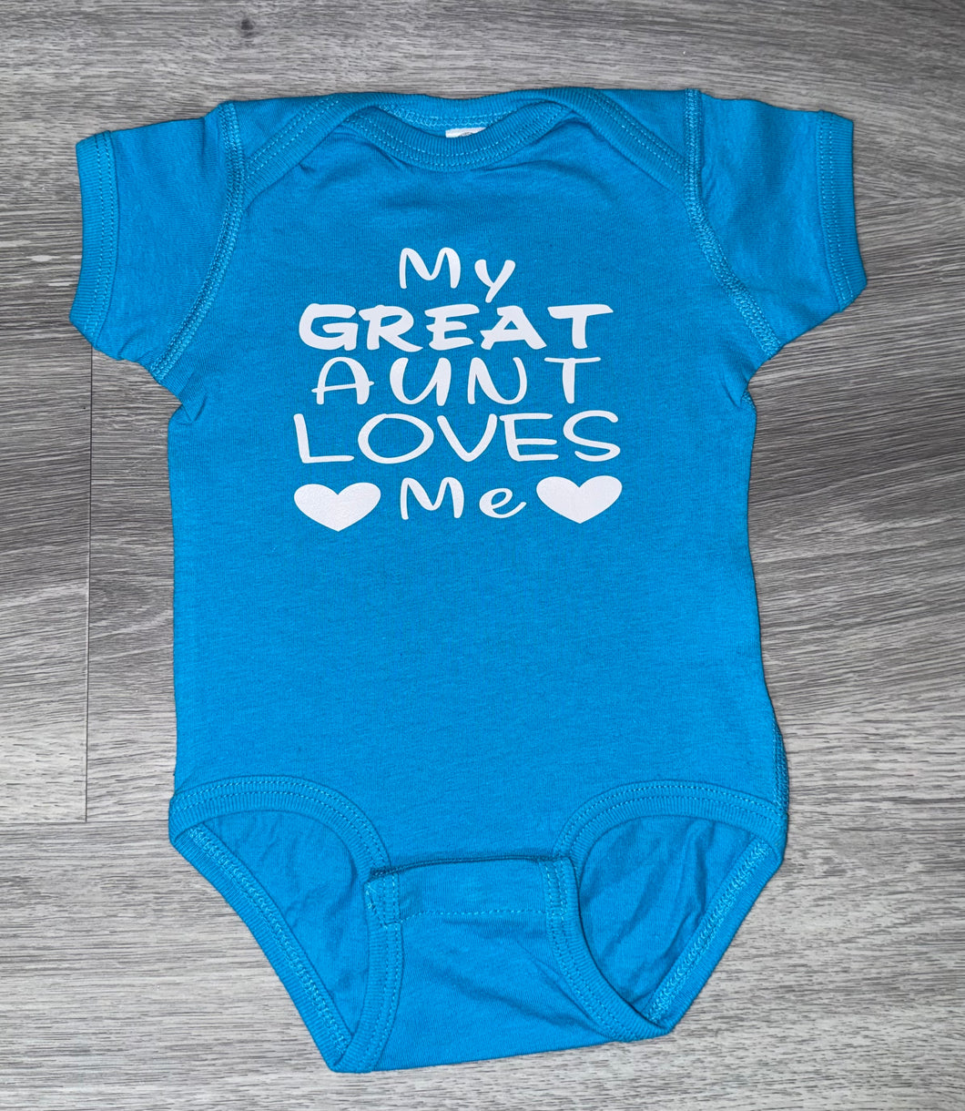 My Great Aunt Loves Me Bodysuit - PREMADE READY TO SHIP 3-6 MONTH FIT