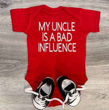 Load image into Gallery viewer, My Uncle Is A Bad Influence Bodysuit