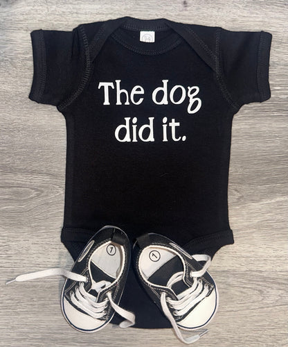 The dog did it Bodysuit