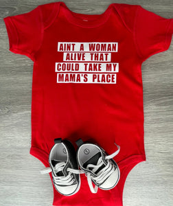 Aint A Woman Alive That Could Take My Mama's Place Bodysuit