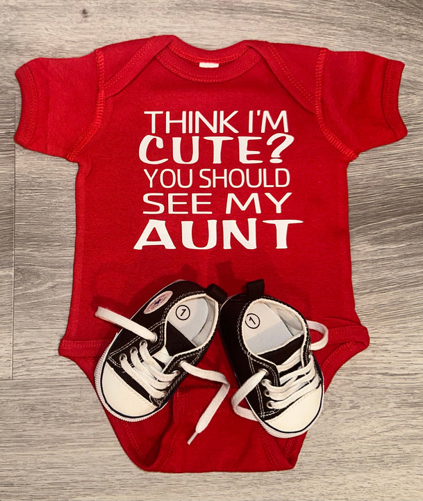 Load image into Gallery viewer, Think I&#39;m Cute You Should See My Aunt Bodysuit