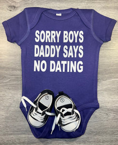 Sorry Boys Daddy Says No Dating Bodysuit