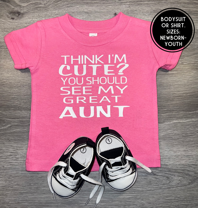 Load image into Gallery viewer, Think I&#39;m Cute You Should See My Great Aunt Bodysuit