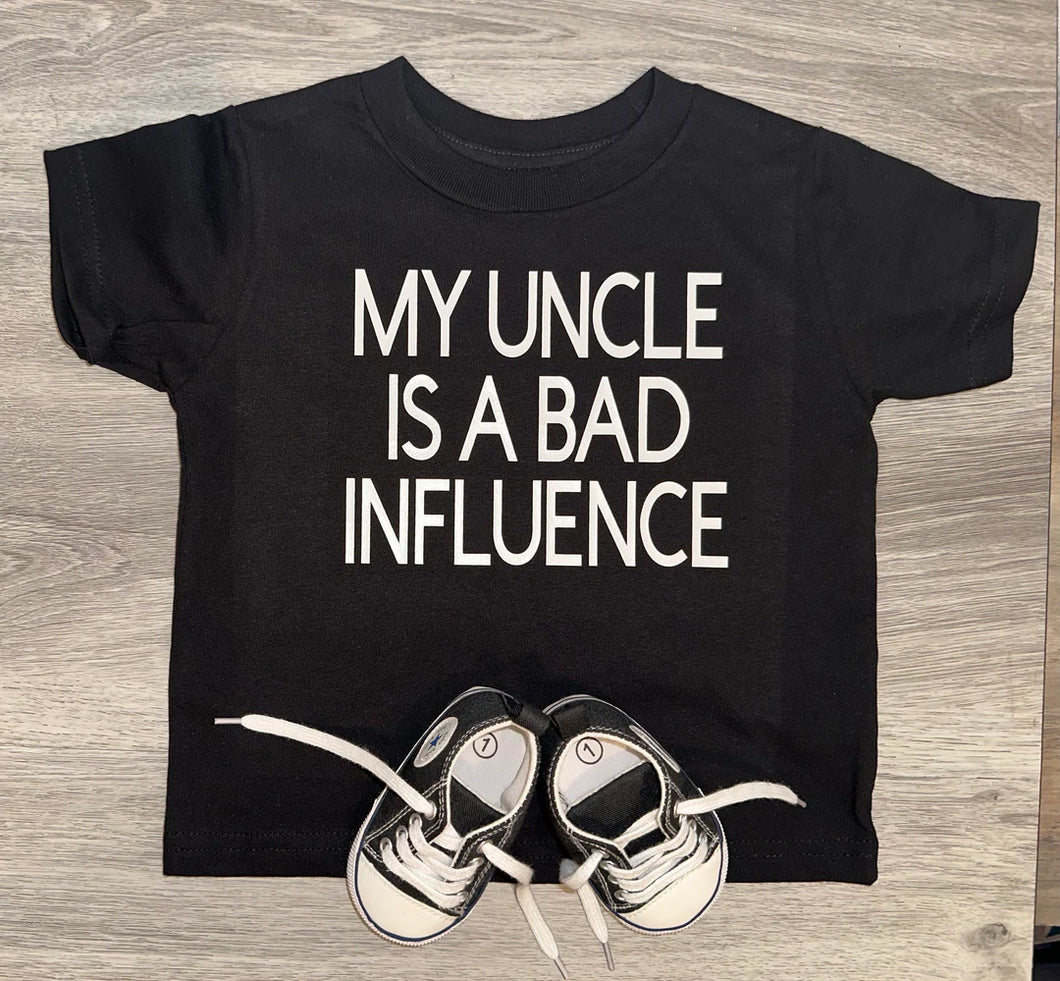 My Uncle Is A Bad Influence Shirt - PREMADE READY TO SHIP SIZE 3