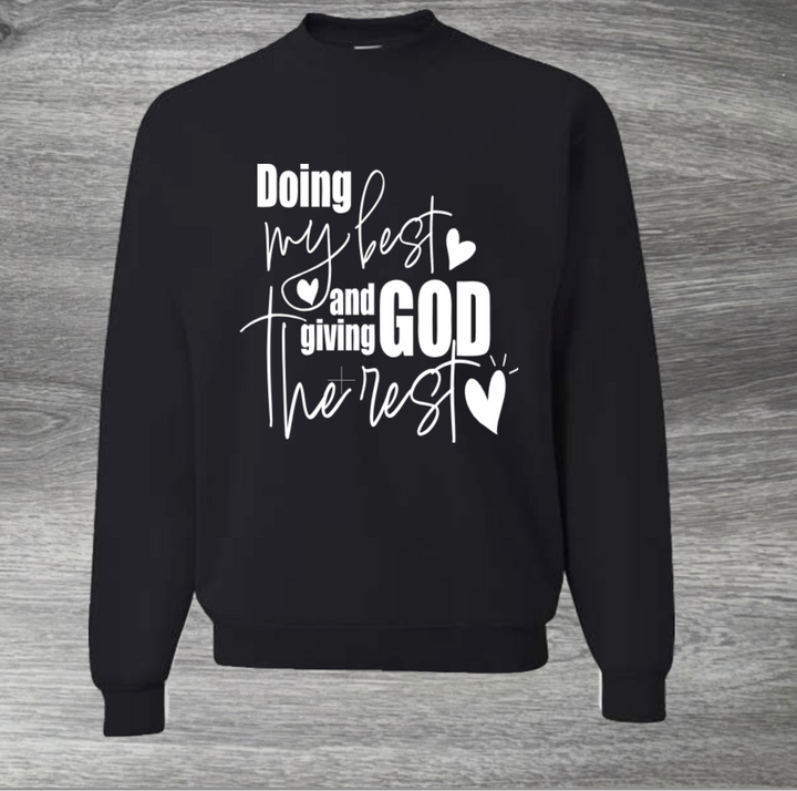 Load image into Gallery viewer, Doing My Best &amp; Giving God The Rest Adult Unisex Sweatshirt