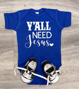 Y’all Need Jesus Bodysuit