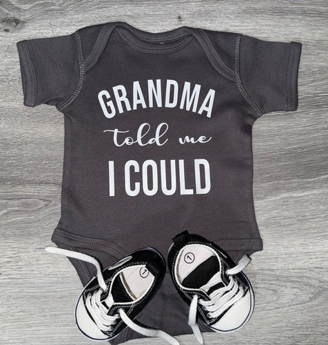 Grandma Told Me I Could Bodysuit