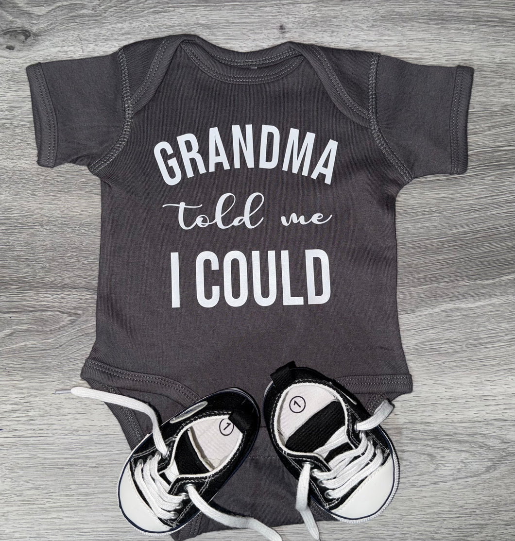 Grandma Told Me I Could Bodysuit