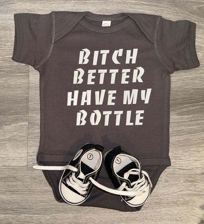 Load image into Gallery viewer, Bitch Better Have My Bottle Bodysuit