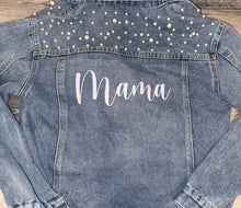 Load image into Gallery viewer, Mama Pearl Denim Jacket