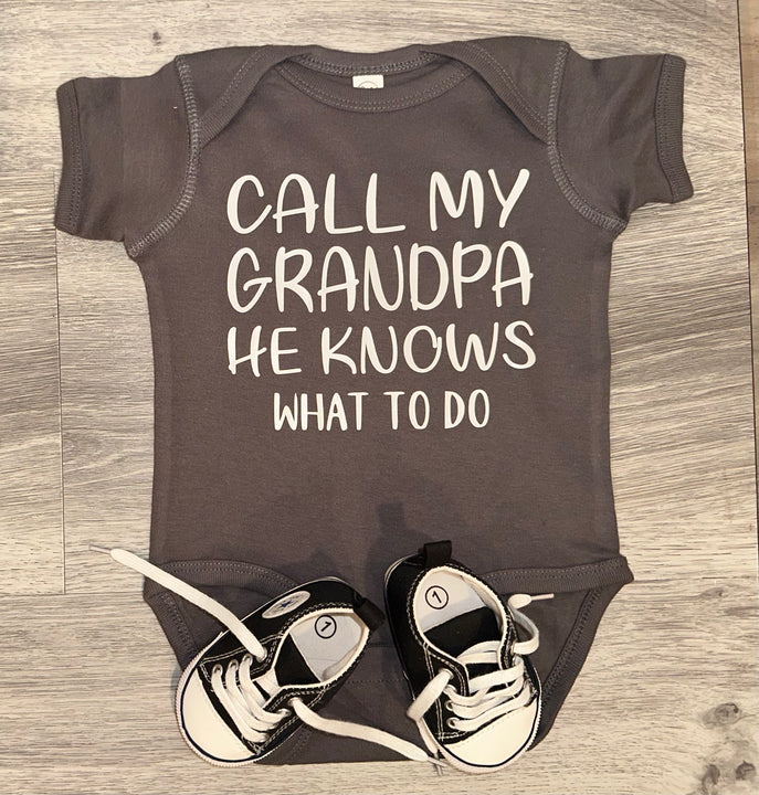 Load image into Gallery viewer, PREMADE READY TO SHIP 6-12 MONTH FIT Call My Grandpa He Knows What To Do Bodysuit