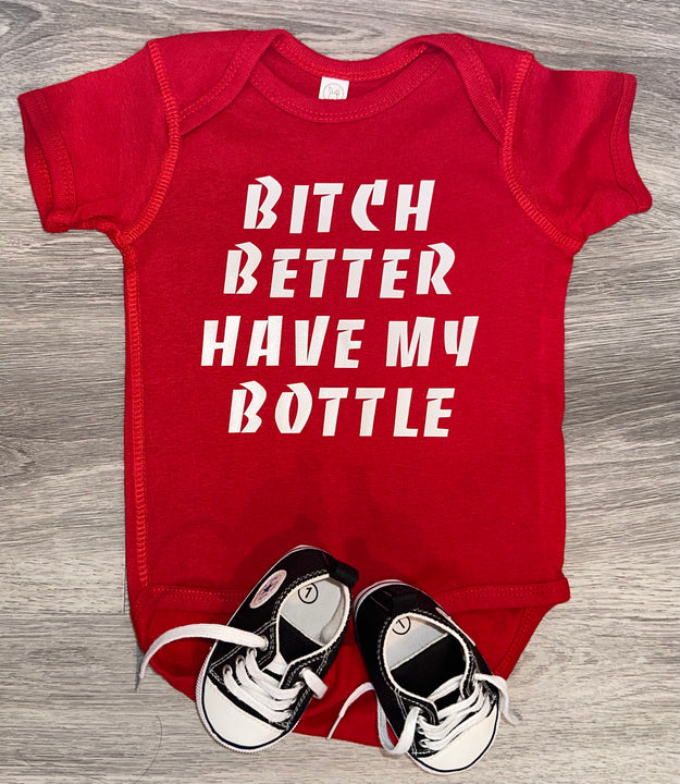 Load image into Gallery viewer, Bitch Better Have My Bottle Bodysuit