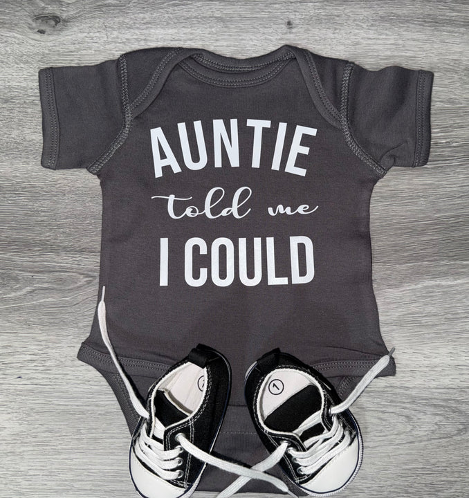 Load image into Gallery viewer, PREMADE READY TO SHIP 3-6 MONTH FITAuntie Told Me I Could Bodysuit