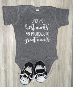Only The Best Aunts Get Promoted To Great Aunts Bodysuit
