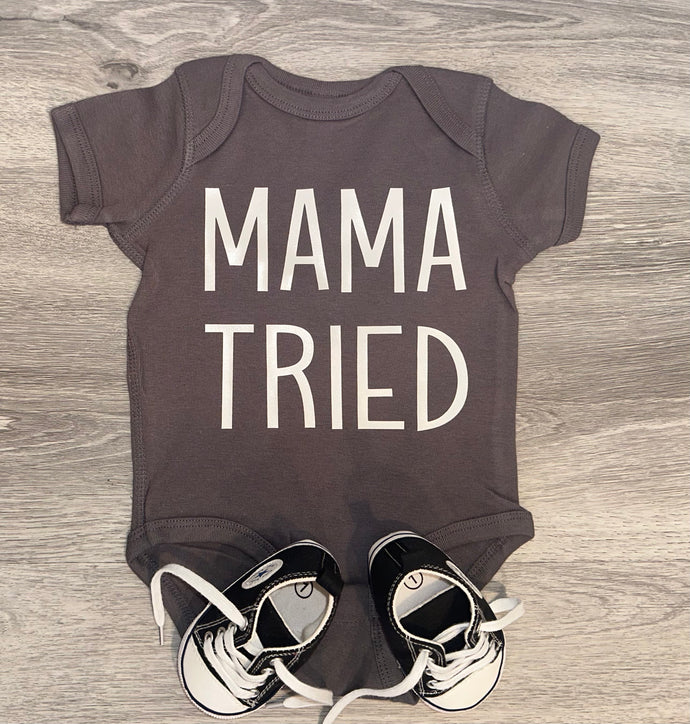 Mama Tried Bodysuit