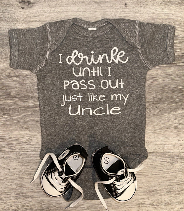 Load image into Gallery viewer, I Drink Until I Pass Out Just Like My Uncle Bodysuit