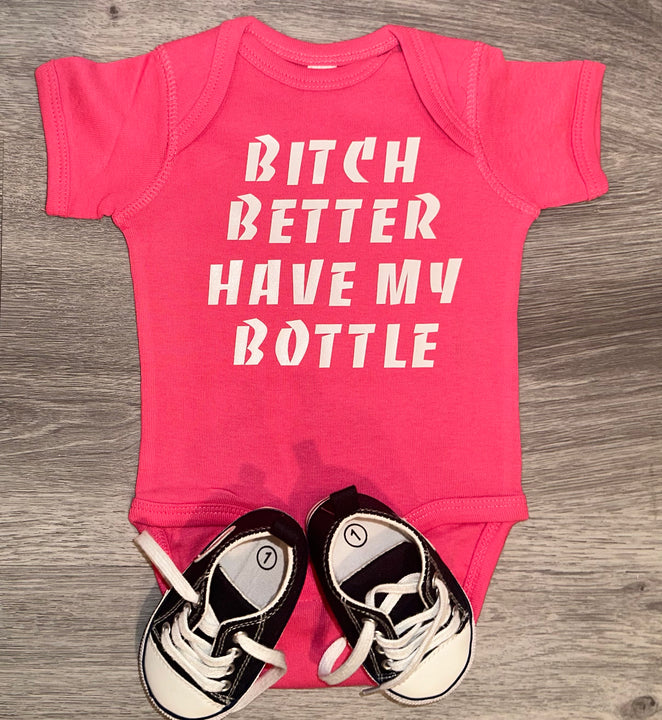 Load image into Gallery viewer, Bitch Better Have My Bottle Bodysuit