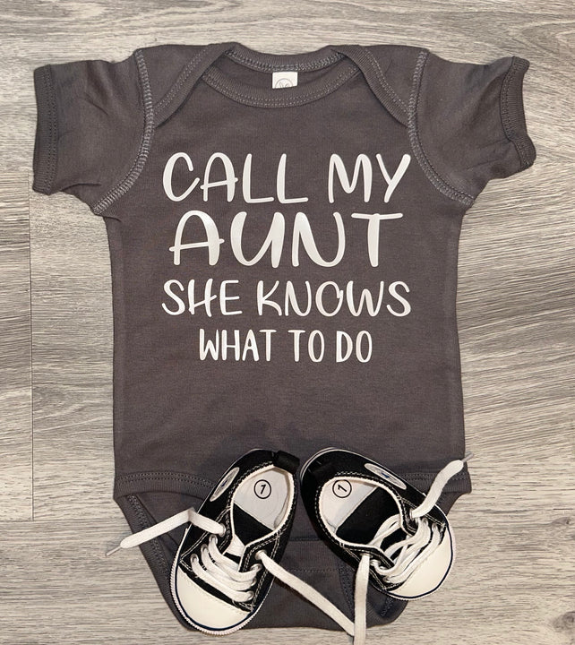 Load image into Gallery viewer, PREMADE READY TO SHIP 6-12 MONTH FIT Call My Aunt She Knows What To Do Bodysuit
