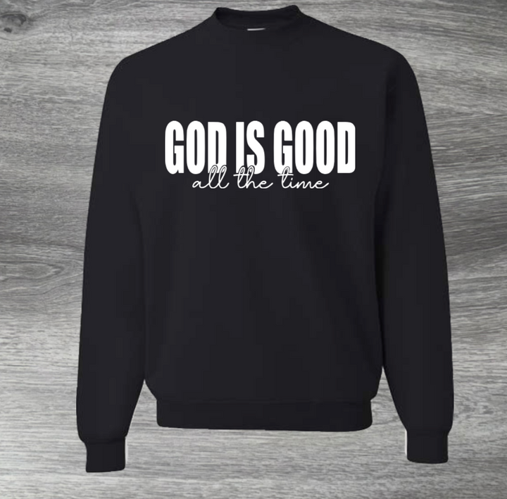 Load image into Gallery viewer, God Is Good All The Time Adult Unisex Sweatshirt
