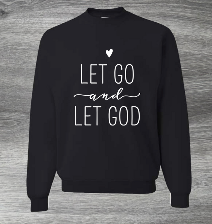 Load image into Gallery viewer, Let Go &amp; Let God Adult Unisex Sweatshirt