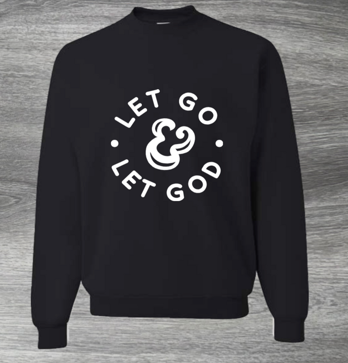 Load image into Gallery viewer, Let Go &amp; Let God Adult Unisex Sweatshirt