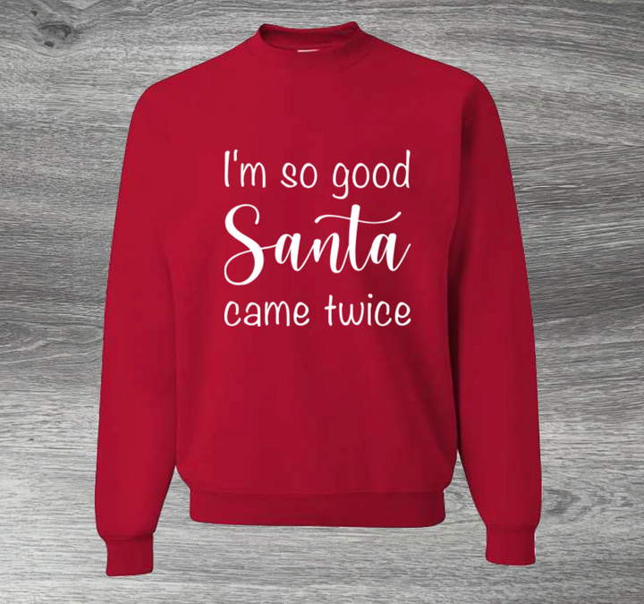 Load image into Gallery viewer, I'm So Good Santa Came Twice Christmas Sweater
