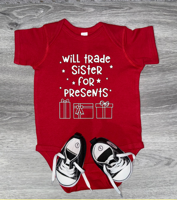 Will Trade Sister For Presents Bodysuit