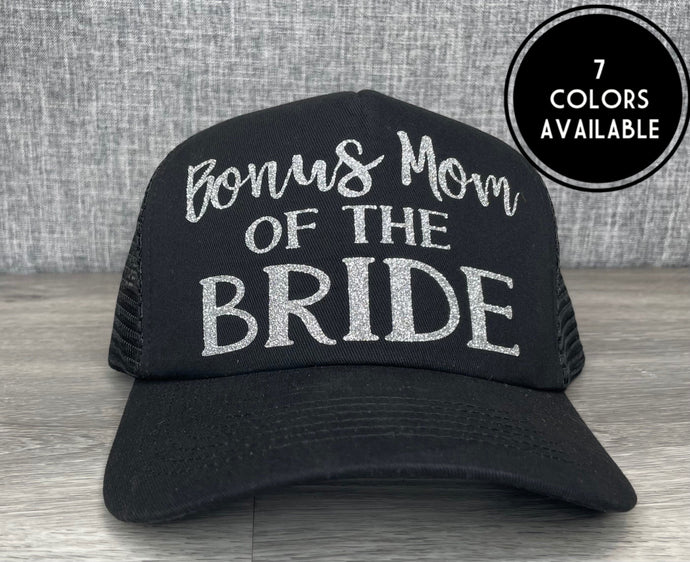 Bonus Mom of the Bride Trucker Hat