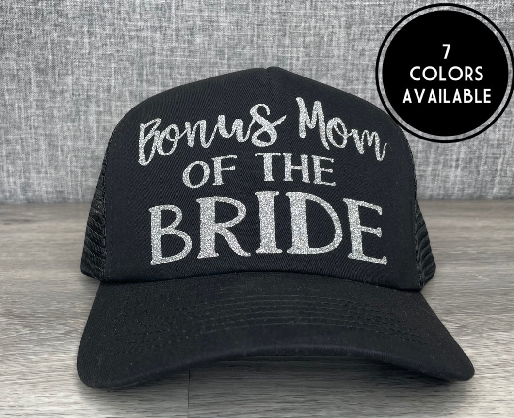 Bonus Mom Of The Bride Trucker Hat
