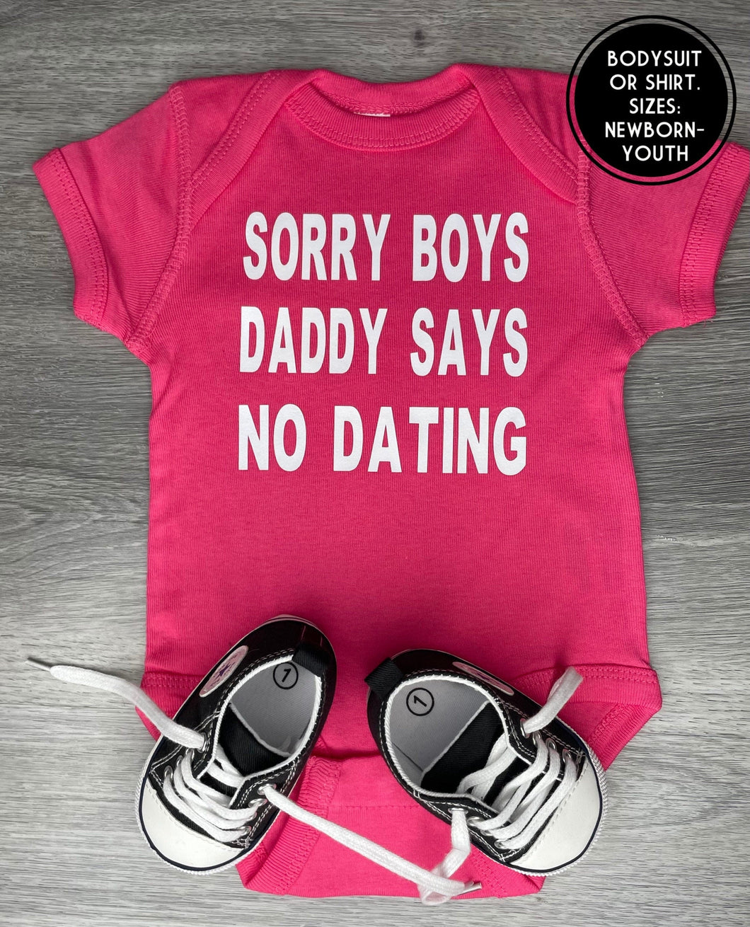 Sorry Boys Daddy Says No Dating Bodysuit