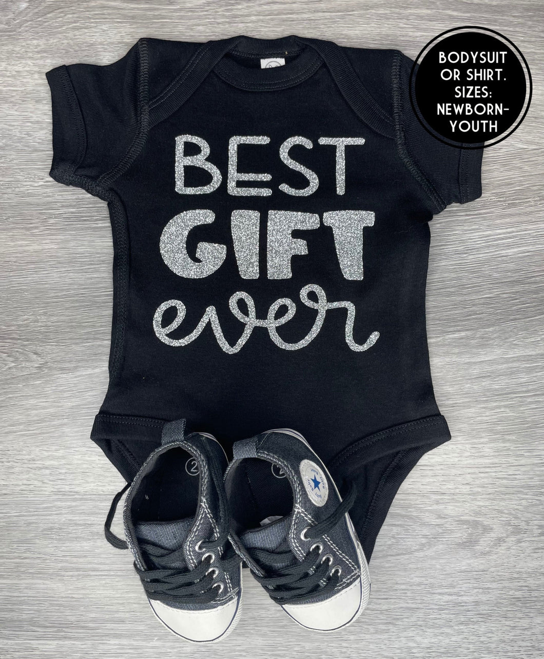 PREMADE READY TO SHIP 3-6 MONTH FIT Silver Glitter Design Best Gift Ever Bodysuit