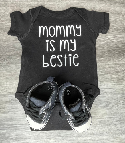 Mommy Is My Bestie Bodysuit