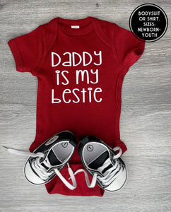 Daddy Is My Bestie Bodysuit