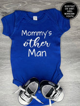 Load image into Gallery viewer, Mommy&#39;s Other Man Bodysuit