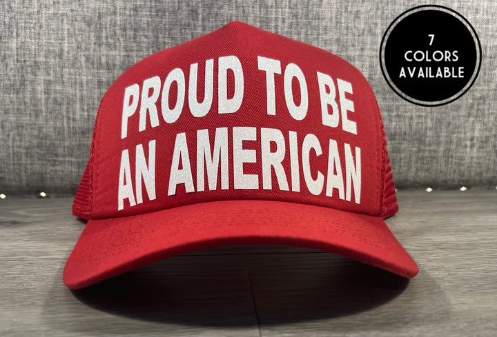 Load image into Gallery viewer, Proud To Be An American Trucker Hat