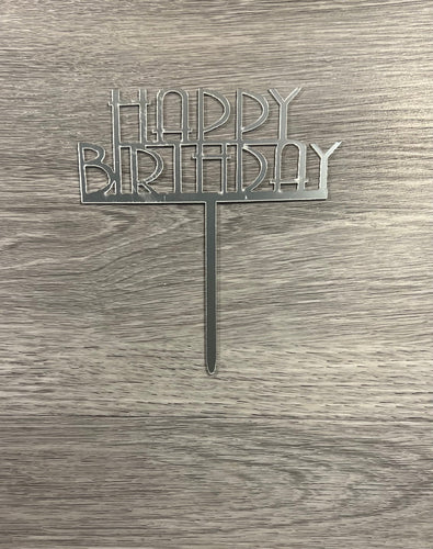 Silver Happy Birthday Acrylic Cake Topper