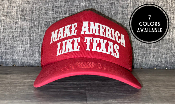 Load image into Gallery viewer, Make America Like Texas Trucker Hat