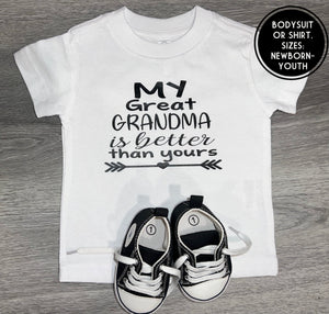 My Great Grandma Is Better Than Yours Shirt