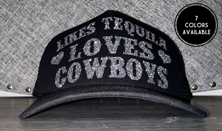 Load image into Gallery viewer, Likes Tequila Loves Cowboys Trucker Hat